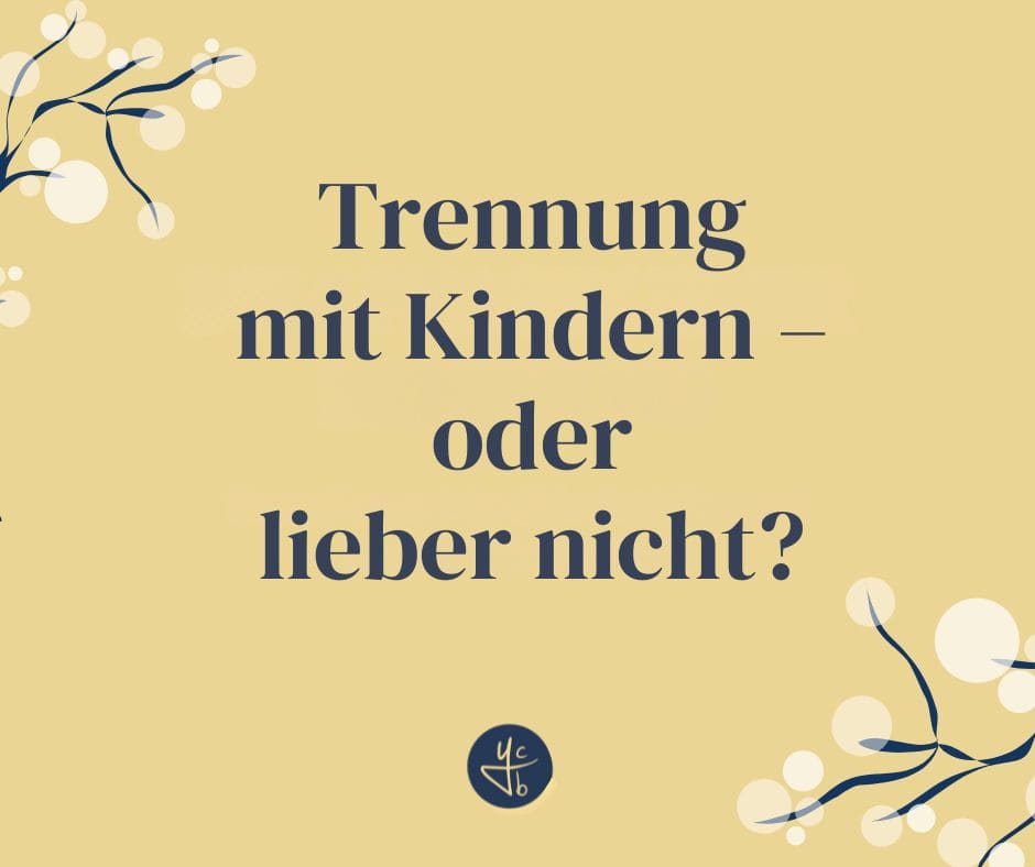 Trennung-mit-Kindern-oder-lieber-nicht